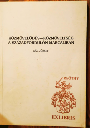 Gl Jzsef - Kzmvelds-kzmveltsg a szzadforduln Marcaliban