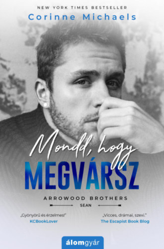 Michaels, Corinne - Mondd, hogy megvrsz
