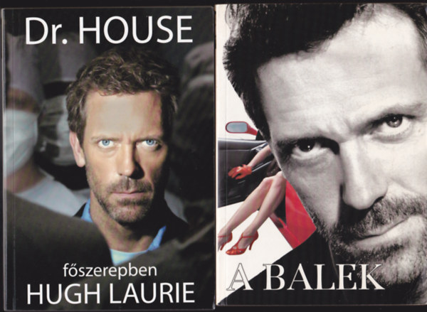 Paul Challen, Hugh Laurie - Dr. House - főszerepben Hugh Laurie + A balek (2 Hugh Laurie könyv)