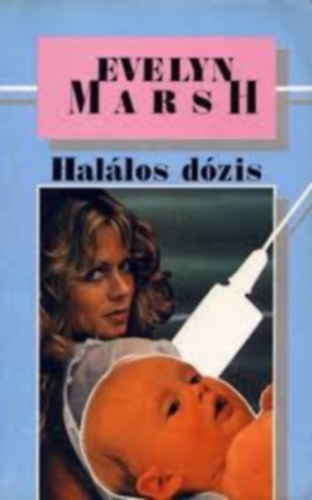 Evelyn Marsh - Halálos dózis