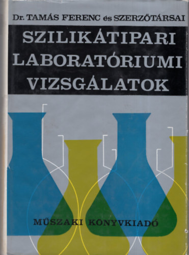 Dr. Tam�s Ferenc - Szilik�tipari laborat�riumi vizsg�latok