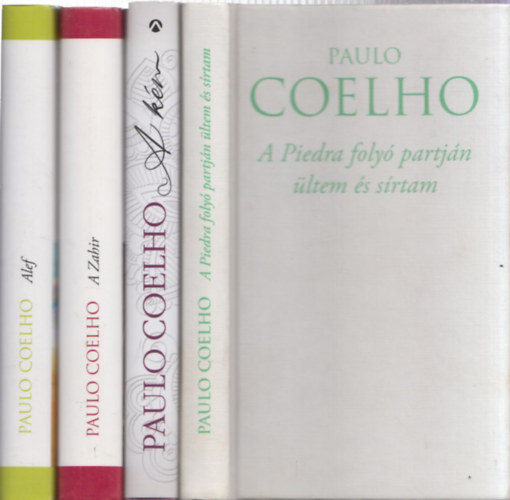 Paulo Coelho - 4 db Paulo Coelho mű: A Piedra folyó partján ültem és sírtam + A kém + A Zahir + Alef