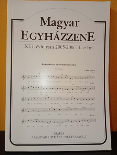 Dobszay L�szl� - Magyar Egyh�zzene (XIII. �vfolyam 2005/2006. 3. sz�m)