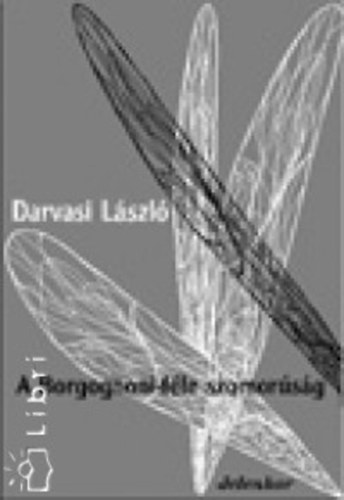 Darvasi László - A Borgognoni-féle szomorúság
