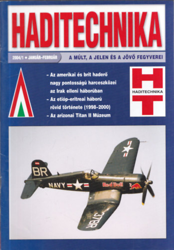 Tth Ferenc (fszerk.) - Haditechnika XXXVIII. vfolyam 1-6. szm - 2004/1-6. (teljes vfolyam, lapszmonknt)