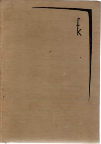 Fehér Klára - Egyszer - és soha többé (Regény, ,,A Tenger" folytatása)