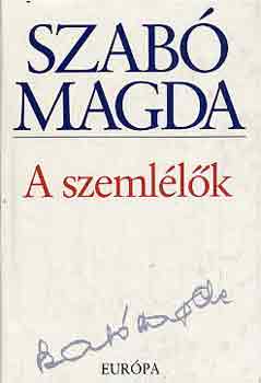 Szab� Magda - A szeml�l�k
