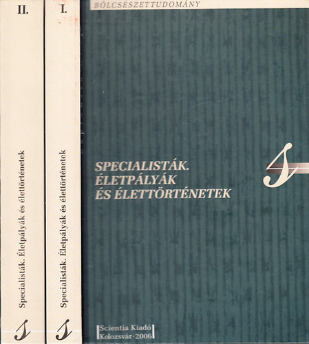 Keszeg Vilmos (szerk.) - Specialistk- letplyk s lettrtnetek I-II.