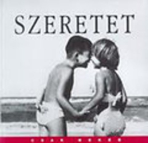 Wynn Wheldon (szerk.) - Szeretet