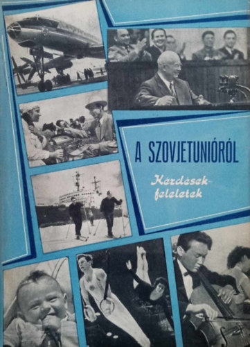 A Szovjetunirl - Krdsek-feleletek