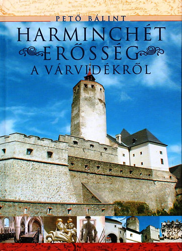 Pet� B�lint - Harminch�t er�ss�g a v�rvid�kr�l