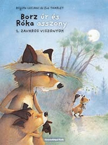 Brigitte Luciani - Borz úr és Róka asszony 2. - Zavaros viszonyok