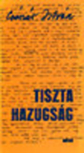 Császár István - Tiszta hazugság