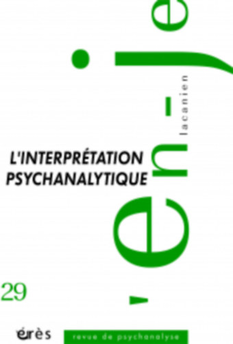 L'en-je lacanien - L'interprtation psychanalytique