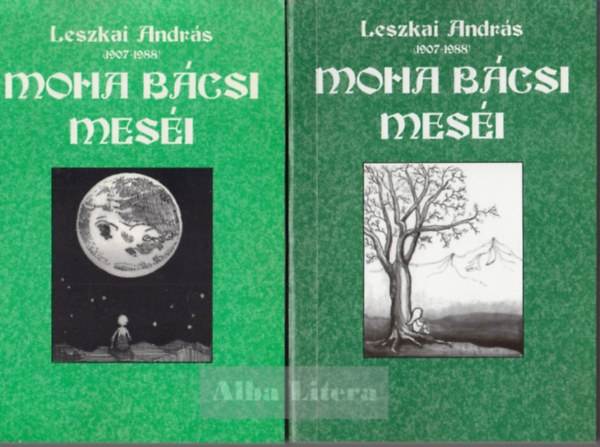 Leszkai András - Moha bácsi meséi I-II.