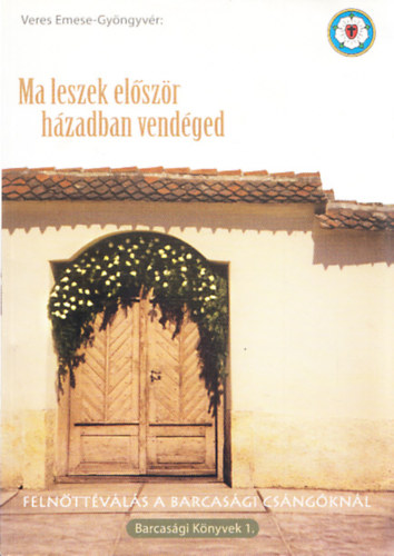 Veres Emese- Gyngyvr - Ma leszek elszr hzadban vendged (dediklt)