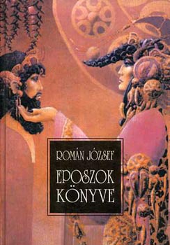 Romn Jzsef - Eposzok knyve
