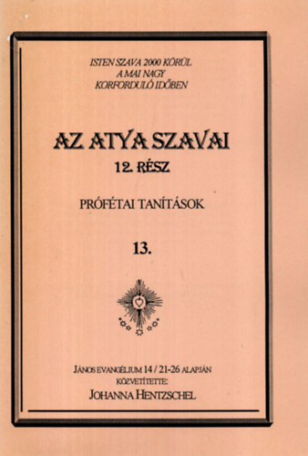 Johanna Hentzschel - Az atya szavai 12. r�sz