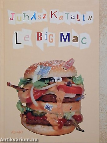 Juhsz Katalin - Le Big Mac