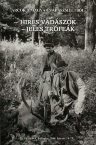 dr. Koncz Istvn (sszell.) - Hires vadszok - jeles trfek