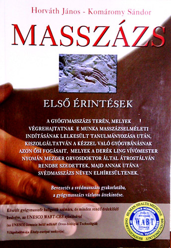 Komromy Sndor; Horvth Jnos - Masszzs / Els rintsek