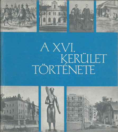 Ásványi Imre - A XVI. kerület története