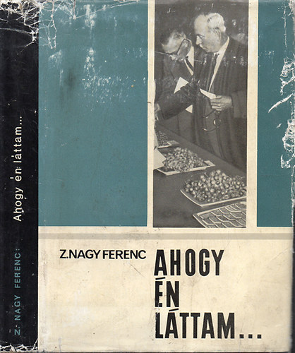 Z. Nagy Ferenc - Ahogy �n l�ttam...- Dedik�lt
