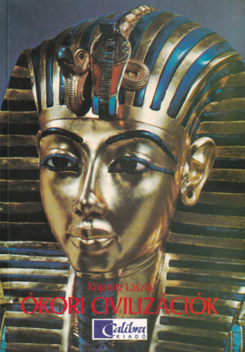 Kojanitz L�szl� - �kori civiliz�ci�k