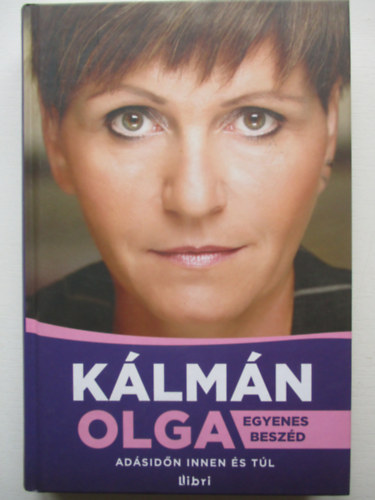 Klmn Olga - Egyenes beszd - Adsidn innen s tl