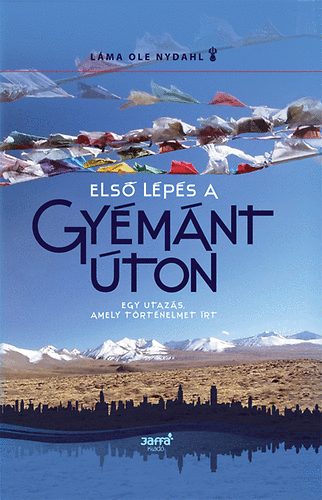 Láma Ole Nydahl - Első lépés a Gyémánt úton