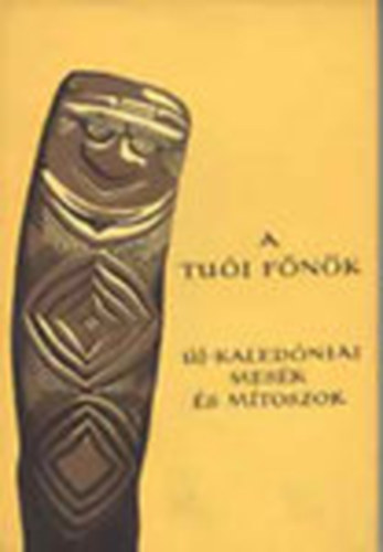 A tui fnk - j-kaledniai mesk s mtoszok (Npek mesi)