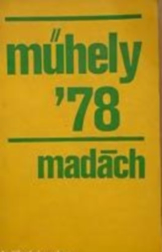 F�nod Zolt�n (f�szerk.) - M�hely ' 78 mad�ch