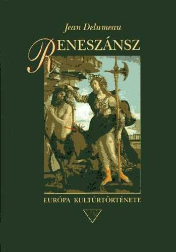 Jean Delumeau - Reneszánsz