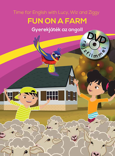 Gyerekjtk az angol! 9 - Fun on a Farm