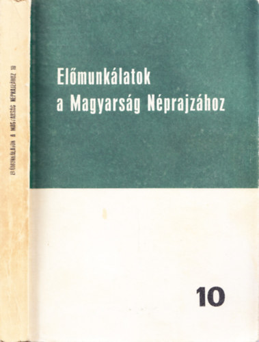 Hoppl Mihly; Novk Lszl (szerk.) - Halottkultusz - Elmunklatok a Magyarsg Nprajzhoz 10.