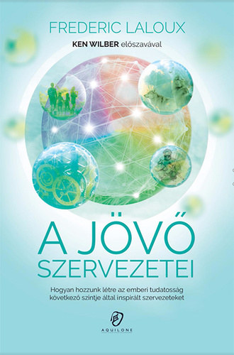Frederic Laloux - A jv szervezetei