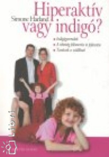 Simone Harland - Hiperaktív vagy indigó?