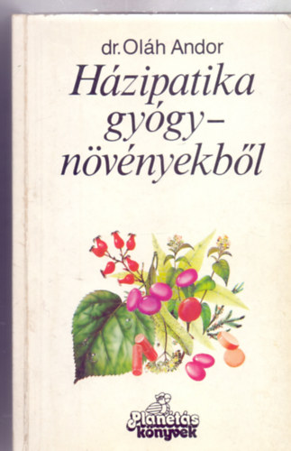 dr. Olh Andor - Hzipatika gygynvnyekbl (Plants knyvek)