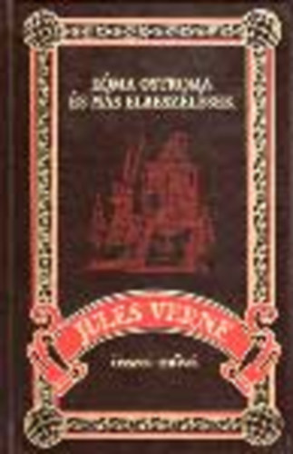 Verne Gyula, Jules Verne - Róma ostroma és más elbeszélések (Jules Verne összes művei 13.)