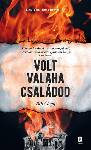 Bill Clegg - Volt valaha csaldod