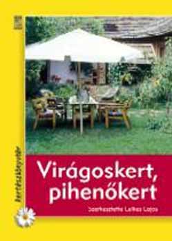 Virágoskert, pihenőkert