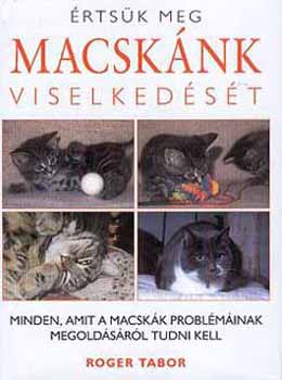 Roger Tabor - rtsk meg a macskk viselkedst!