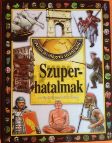 Ksz Barnabs (szerk.) - Szuperhatalmak-Amit a vilgrl tudni kell 4.
