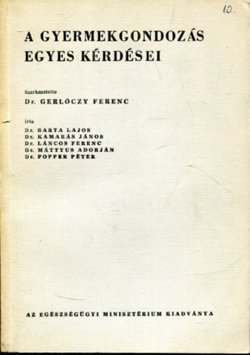 A gyermekgondozs egyes krdsei