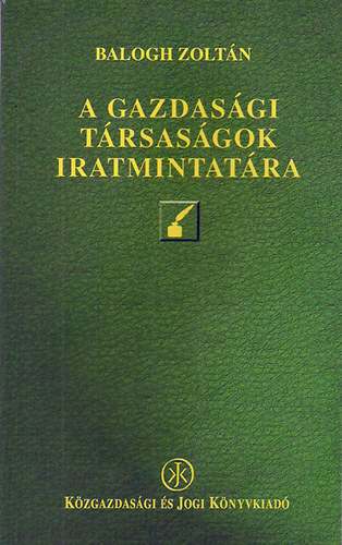 Dr. Balogh Zoltn - A gazdasgi trsasgok iratmintatra
