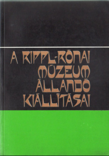 Honfi Istvn (szerk.) - A Rippl-Rnai Mzeum lland killtsai