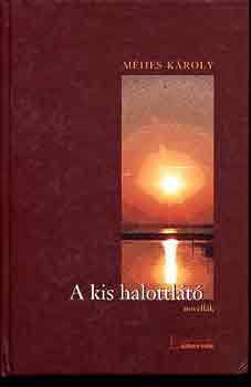 Mhes Kroly - A kis halottlt