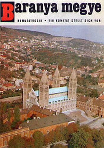 Nádasdi János -szerk. - Baranya megye bemutatkozik