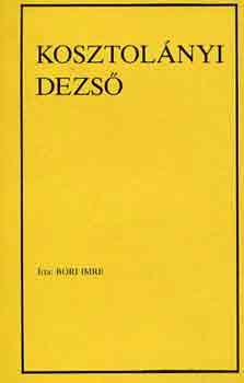 Bori Imre - Kosztolányi Dezső