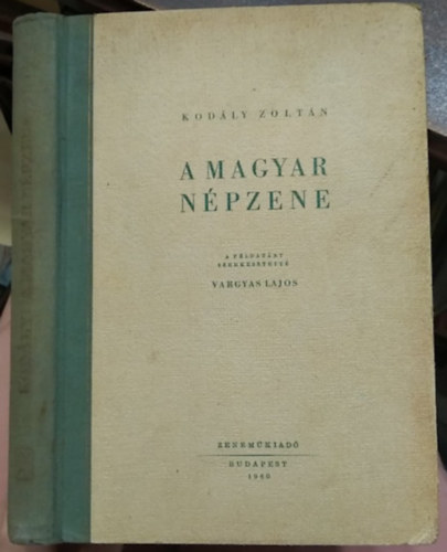 Kodály Zoltán - A magyar népzene